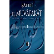 EL-MUVAFAKAT İSLÂMÎ İLİMLER METODOLOJISI - ŞÂTIBÎ