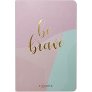 Ela's Paper Pastel Be Brave Defter