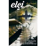 Elçi: Ab-ı Hayat Sezgin Güleç Sokak Kitapları Yayınları