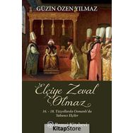 Elçiye Zeval Olmaz - Güzin Özen Yılmaz