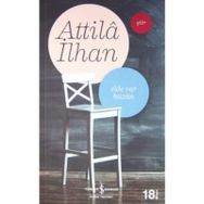 Elde Var Hüzün - Attila İlhan