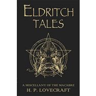 Eldritch Tales: A Miscellany of the Macabre Kitap