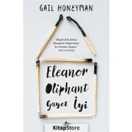 Eleanor Oliphant Gayet İyi - Gail Honeyman