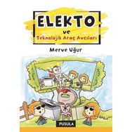 Elekto ve Teknolojik Araç Avcıları - Merve Uğur
