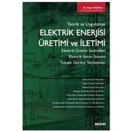Elektrik Enerjisi Üretimi ve İletimi - Hayri Oğurlu