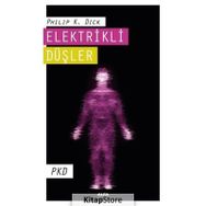 Elektrikli Düşler - Philip K. Dick