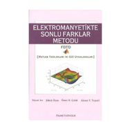 ELEKTROMANYETIKTE SONLU FARKLAR METODU MATLAB YAZILIMLARI VE GUI UYGULAMALARI - NIYAZI ARI;ŞÜKRÜ ÖZEN;ÖMER H. ÇOLAK;AHMET Y. TEŞNELİ