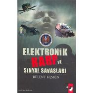 ELEKTRONIK HARP VE SINYAL SAVAŞLARI - BÜLENT KESKIN