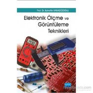 Elektronik Ölçme ve Görüntüleme Teknikleri - Bahattin Karagözoğlu