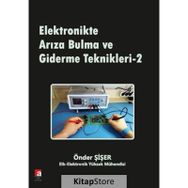Elektronikte Arıza Bulma ve Giderme Teknikleri - 2 - Önder Şişer