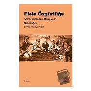 Elele Özgürlüğe - Nabi Yağcı