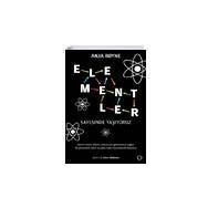 Elementler Sayesinde Yaşıyoruz - Orenda Kitap