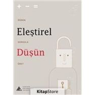 Eleştirel Düşün Alper Bayazıt - Aysun Kunduracı - Berke Kırıkkanat