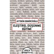 Eleştirel Düşünme Eğitimi - Aytekin Demircioğlu