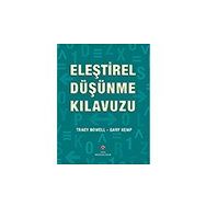 Eleştirel Düşünme Kılavuzu / Tracy Bowell