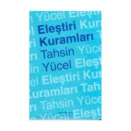ELEŞTİRİ KURAMLARI - TAHSIN YÜCEL