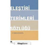 Eleştiri Terimleri Sözlüğü - Faruk Huyugüzel