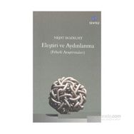 ELEŞTIRI VE AYDINLANMA FELSEFE ARAŞTIRMALARI - NEJAT BOZKURT