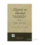 ELEŞTIRI VE İDEOLOJI MARKIST EDEBIYAT TEORISI ÜZERINE BIR ÇALIŞMA - TERRY EAGLETON