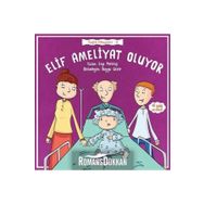 Elif Ameliyat Oluyor - Ezgi Perktaş
