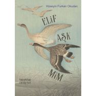 Elif Aşk Mim - Hüseyin Furkan Okudan