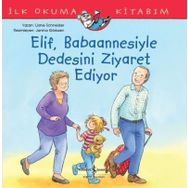 Elif, Babaannesiyle Dedesini Ziyaret Ediyor - Liane Schneider