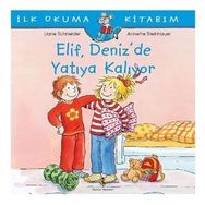 Elif Deniz’de Yatıya Kalıyor - Liane Schneider
