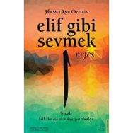Elif Gibi Sevmek 1 - Hikmet Anıl Öztekin