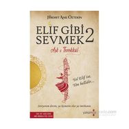 Elif Gibi Sevmek 2 - Hikmet Anıl Öztekin