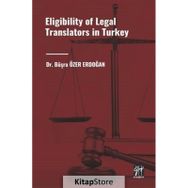 Eligibility Of Legal Translators İn Turkey - Büşra Özer Erdoğan