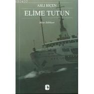 ELIME TUTUN - ASLI BİÇEN