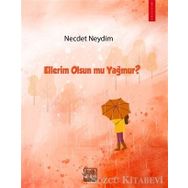 Ellerim Olsun Mu Yağmur? - Necdet Neydim