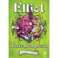 Elliot ve Pixie Komplosu - Jennifer A. Nielsen