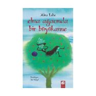 Elma Ağacında Bir Büyükanne - Mira Lobe