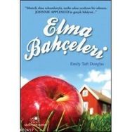 ELMA BAHÇELERİ - EMILY TAFT DOUGLAS