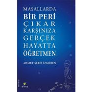 Elma Yayınevi Masallarda Bir Peri Çıkar Karşınıza Gerçek Hayatta Öğretmen