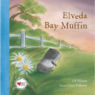Elveda Bay Muffin - Ulf Nilsson Anna-Clara Tidholm