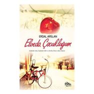 Elveda Çocukluğum - Erdal Arslan