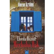 Elveda Hüzün Merhaba Aşk - Ümran Öztürk