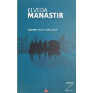 Elveda Manastır - Mehmet Nuri Öncüler