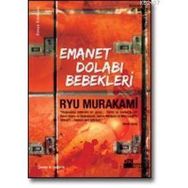 EMANET DOLABI BEBEKLERI - RYU MURAKAMI