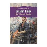 Emanet Emek - Gülay Toksöz