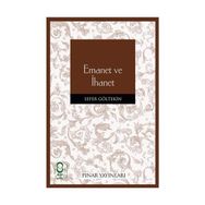 EMANET VE İHANET - SEFER GÖLTEKİN