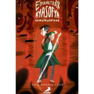 Emanetdar Ayasofya Dehlizlerinde - Esra Bahadır Cesar