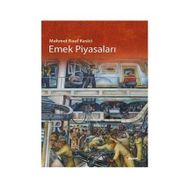 Emek Piyasaları - Mehmet Rauf Kesici