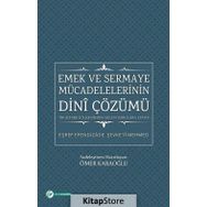 Emek ve Sermaye Mücadelelerinin Dini Çözümü - Eşref Efendizade Şevketi Mehmed
