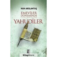 Emeviler Döneminde İslam Dünyasında Yahudiler - Nur Arslantaş