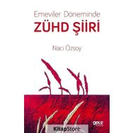 Emeviler Döneminde Zühd Şiiri - Naci Özsoy