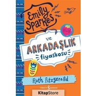 Emily Sparkes ve Arkadaşlık Fiyaskosu - Ruth Fitzgerald