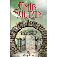 Emir Sultan - Ahmet Haldun Terzioğlu